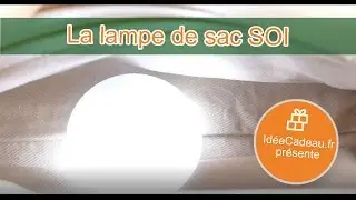La Lumière de sac 🎁 IdéeCadeau.fr