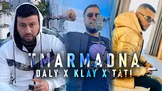 DALY TALIANI FT KLAY BBJ & TATI G13 - TMARMADNA