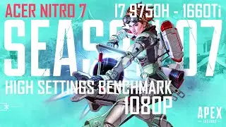 Acer nitro 7 | Apex Legends Season 7 | i7 9750h + 1660ti | 1080p - High Settings