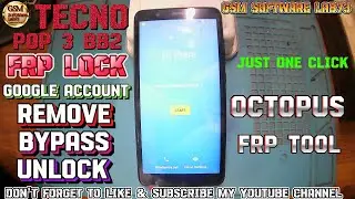 TECNO POP 3 FRP BYPASS|TECNO POP 3 BB2 Google Account Unlock by Octopus FRP Tool