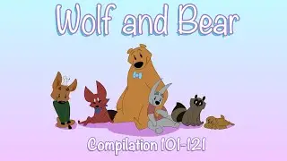 Wolf and Bear Compilation 101-121