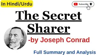 The Secret Sharer by Joseph Conrad|Summary, Analysis, Themes and Title|Full Explanation in Hindi