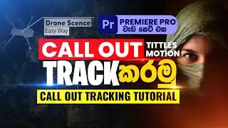 Premiere Pro 2021 : Call Out Title Motion Tracking Tutorial | Sinhala | Easy Way