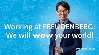 Arbeiten bei Freudenberg - We will wow your world!