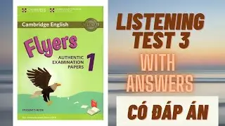 Flyers 1 Listening Test 3 Authentic Examination Papers | Có Đáp Án | Yêu Tiếng Anh