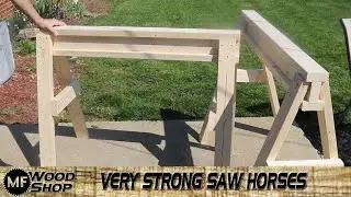 Quickly build some saw horses, super strong