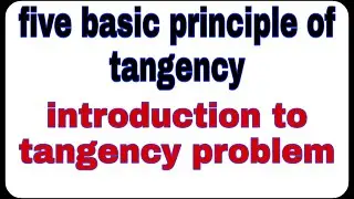 five basic principle of tangency