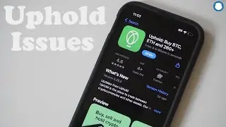Uphold App Not Working - How To Fix It