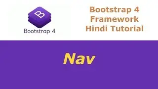 Bootstrap 4 Framework Tutorial - 29 - Nav Class Selector - Hindi