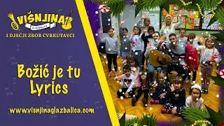 Božić je tu Lyrics video - Dječji zbor Cvrkutavci