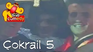 Grafi2000 Comedy - Çokrail 5