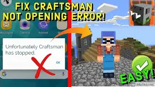 How To FIX CRAFTSMAN NOT OPENING Error! (EASY!) || 100% Working Method!