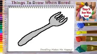 How To Draw A Fork ( Things To Draw When You Are Bored ) - Simple Easy Basic Step By Step