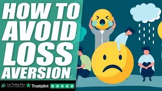 How to avoid loss aversion when trading?