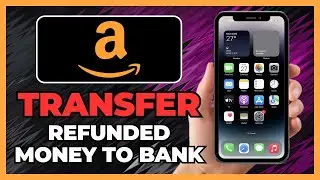 How To Change Amazon Refund Money To Bank Account in 2025