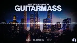 Infected Mushroom - Guitarmass
