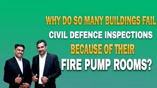 Why do so many buildings fail Civil Defence inspections because of their fire pump rooms? MMJSS