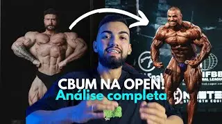 O MAIOR DESAFIO DA CARREIRA: Análise completa do Cbum na Open!