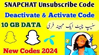 Telenor Snapchat Unsubscribe Code 2024 | Telenor Free Snapchat Offer Deactivate & Activation Code