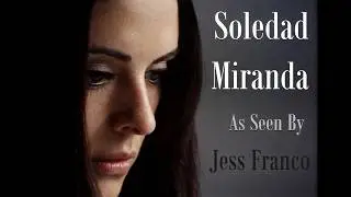 Soledad Miranda as seen by Jess Franco