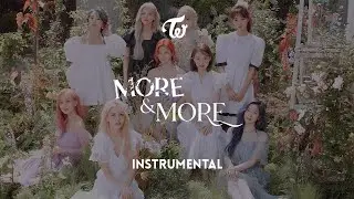 TWICE 「MORE & MORE」 Instrumental