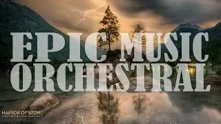 Epic Powerful Orchestral Music 🔥 Harbor Of Stone by AWA EPIC MUSIC