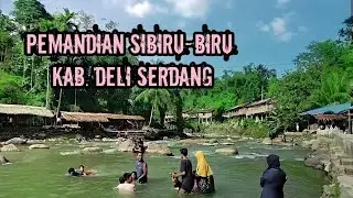Pemandian Sibiru-biru Kab. Deli Serdang