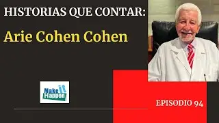 Historias que contar con Arie Cohen