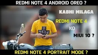 Redmi Note 4 MIUI 10 Update | Portrait Mode | Android Oreo | Face Unlock