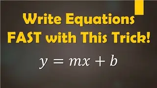 Slope-Intercept Part 2, Algebra 1, Writing Equations