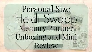 Heidi Swapp Personal Size Memory Planner Unboxing and Mini Review