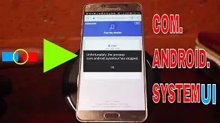 Unfortunately The Process Com.Android.Systemui Has Stopped | Get Fixed
