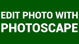 Photoscape editor | Photoscape edit photo | Photoscape