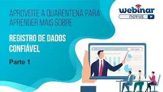 Aproveite a quarentena para aprender mais sobre registro de dados confiável - Parte 1