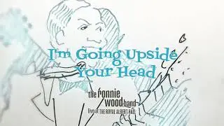 The Ronnie Wood Band - I'm Going Upside Your Head (ft. Mick Taylor) (Live at the Royal Albert Hall)