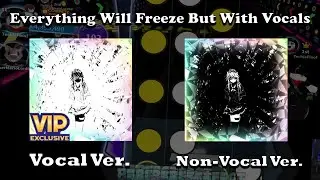 Everything Will Freeze But With Vocals in Robeats