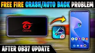 Solve free fire crash problem after garena logo ob37 | Free fire not opening auto back problem solve