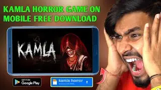 KAMLA HORROR GAME DOWNLOAD ON ANDROID | HOW TO DOWNLOAD KAMLA HORROR GAME | MR FAIZAN GAMER |