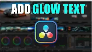How To Add Glow Text in DaVinci Resolve | Make Glow Text Effect In Davinci Resolve Tutorial