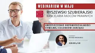 Webinarium w maju - Kancelaria Radców Prawnych Ryszewski, Szubierajski
