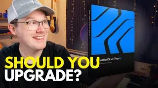 Studio One Version 7... Should YOU Upgrade?