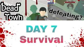 Dead Town- Day 7 survival  #deadtown  #offline #survival #zombiesurvival