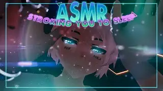 ASMR VR Stroking You To Sleep 🌊 + Rain 🌧 | Headpats & Finger Tapping 💤 | No Talking💫 | VRChat  🔮