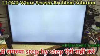 white Screen Led Tv Repair | LLOYD led tv White Screen Repair | Led tv panel Repair | led tv screen