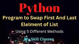 How to Swap list element in python | Python Programs | Python Tutorial