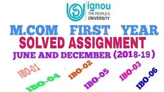 IGNOU M.COM FIRST YEAR SOLVED ASSIGNMENT OF ALL SUBJECTS (2018-19)
