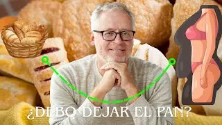 Sin VUELTAS TE EXPLICO  ¿debo dejar el PAN para BAJAR DE PESO?