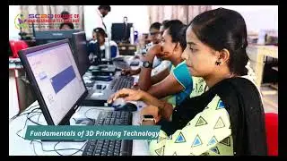 Foundation Skill Training |Fundamentals of 3D Printing Technology