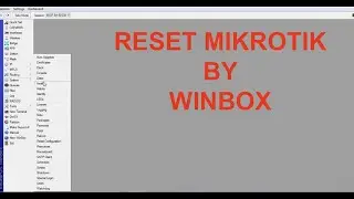 How to reset Mikrotik using Winbox