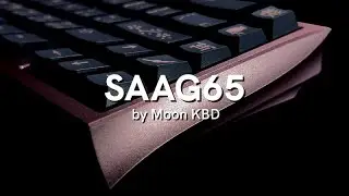 SAAG65 by Moon KBD: Beautiful 65% Custom Keyboard